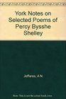 York Notes on Selected Poems of Percy Bysshe Shelley