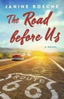 The Road before Us: A Novel