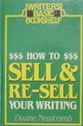 How to Sell and ReSell Your Writing