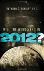 Will the World End in 2012