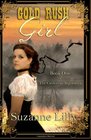 Gold Rush Girl: Book One of The California Argonauts
