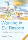 Working in Ski Resorts  Europe  North America 5th