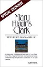 Ne Pleure Pas ma Belle (Weep No More, My Lady) (French Edition)