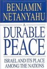 A Durable Peace Israel and Its Place Among the Nations