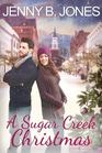 A Sugar Creek Christmas A Novella