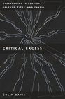 Critical Excess Overreading in Derrida Deleuze Levinas iek and Cavell