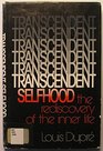 Transcendent Selfhood The Loss  Rediscovery of the Inner Life