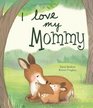 I Love My Mommy