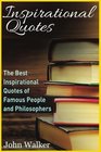 Inspirational Quotes The Best Inspirational Quotes of Famous People and Philosophers