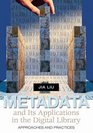 Metadata and Its Applications in the Digital Library Approaches and Practices
