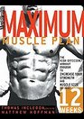 Men's Health Maximum Muscle Plan The HighEfficiency Workout Program to Increase Your Strength and Muscle Size in Just 12 Weeks