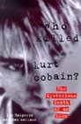 Who Killed Kurt Cobain