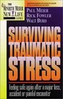 Surviving Traumatic Stress Feeling Safe Again After a Major Loss Accident or Painful Encounter