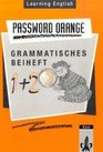Learning English Password Orange Ausgabe fr NordrheinWestfalen Hessen RheinlandPfalz Berlin Niedersachsen Grammatisches Beiheft