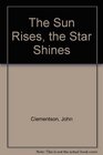 The Sun Rises The Star Shines Early Learning Board Books