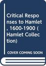 Critical Responses to Hamlet 16001900