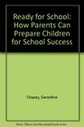 Ready for School How Parents Can Prepare Children for School Success