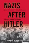 Nazis after Hitler: How Perpetrators of the Holocaust Cheated Justice and Truth (Rowman Littlefield)