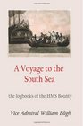 A Voyage to the South Sea The logbook of the HMS Bounty