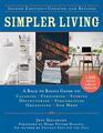 Simpler Living Second EditionRevised and Updated A Back to Basics Guide to Cleaning Furnishing Storing Decluttering Streamlining Organizing and More