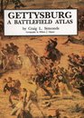 Gettysburg A Battlefield Atlas