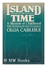 Island in Time A Memoir of Childhood Daily Life During the Nazi Occupation