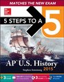 5 Steps to a 5 AP US History with CDROM 2015 Edition