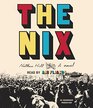 The Nix A novel
