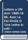 Lettre a un Ami  18801886 Avec Le FacSimile D'Une Lettre Inedite a Stephane Mallarme
