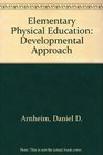 Elementary Physical Education Developmental Approach