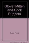 Glove Mitten and Sock Puppets