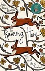 The Running Hare The Secret Life of Farmland