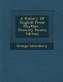 A History of English Prose Rhythm  Primary Source Edition