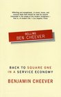 Selling Ben Cheever  Back to Square One in a Service Economy