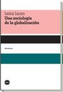 Una sociologia de la globalizacion/ Sociology of Globalization