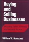 Buying and Selling Businesses  Including Forms Formulas and Industry Secrets