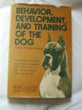 Behavior development and training of the dog A primer of canine psychology