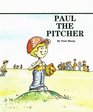 Paul the Pitcher Pbk