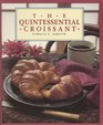 The Quintessential Croissant