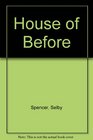 House of Before