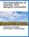 Correspondence of Charles first Marquis Cornwallis