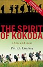 The Spirit of Kokoda  Then and Now
