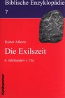 Biblische Enzyklopdie 12 Bde Bd7 Die Exilszeit