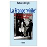 La France virile Des femmes tondues a la Liberation