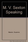 M V Sexton Speaking