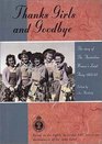 Thanks Girls and Goodbye The Story of the Australian Women's Land Army 194245