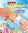 Momi: A Hawaiian Mermaid in the Land of Delight
