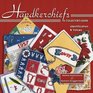 Handkerchiefs A Collector's Guide