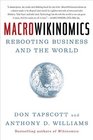 Macrowikinomics Rebooting Business and the World