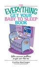 Everything Get Your Baby to Sleep Book Solve Common Problems So You Can Rest Too